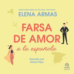 Farsa de amor a la española Audiobook, by Elena Armas
