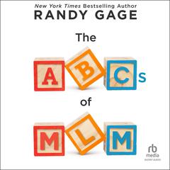 The ABCs of MLM Audiobook, by Randy Gage