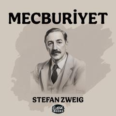 Mecburiyet Audiobook, by Stefan Zweig