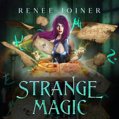 Strange Magic Audiobook, by Renee Joiner