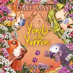 Yowls in the Yarrow Audiobook, by Dale Mayer