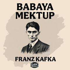 Babaya Mektup Audiobook, by Franz Kafka