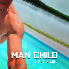 Man Child Audiobook, by Pat Allen