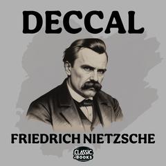 Deccal Audiobook, by Friedrich Nietzsche