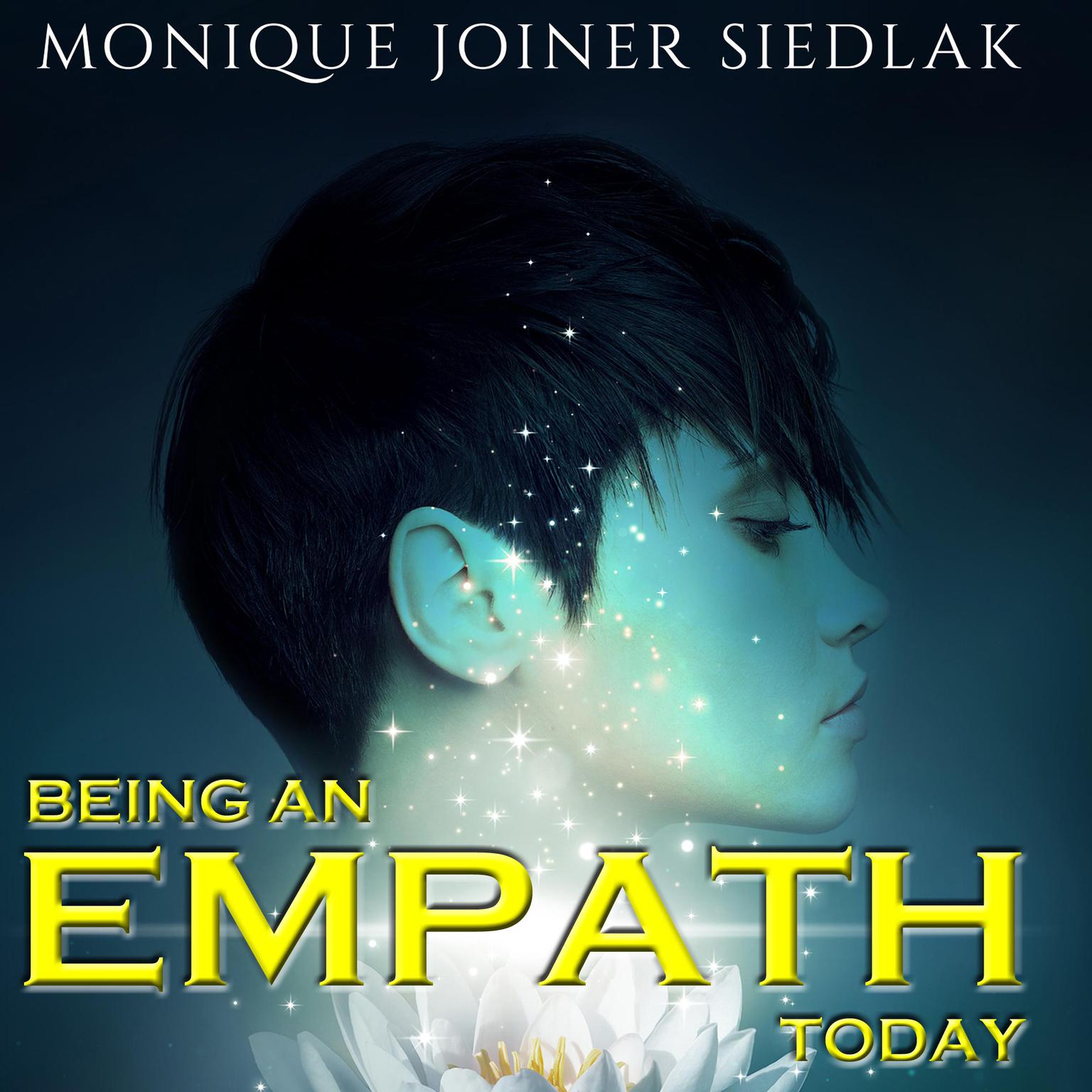 Being an Empath Today Audiobook, by Monique Joiner Siedlak