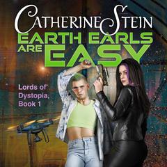 Earth Earls Are Easy Audiobook, by Catherine Stein
