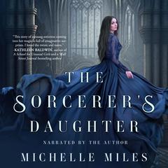 The Sorcerers Daughter Audiobook, by Michelle Miles