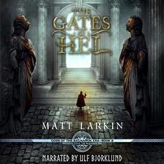 The Gates of Hel: A fantasy retelling of myth and legend Audiobook, by Matt Larkin