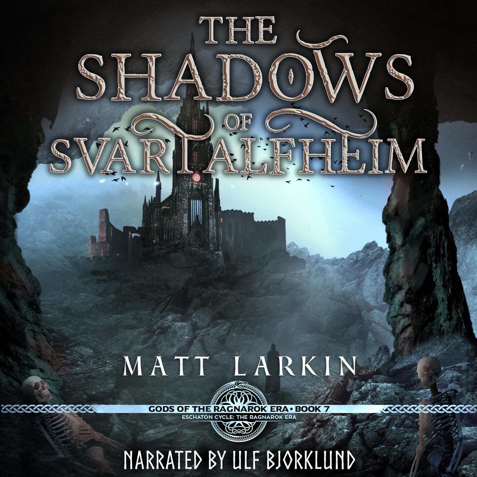 The Shadows of Svartalfheim: A Norse dark fantasy Audiobook, by Matt Larkin