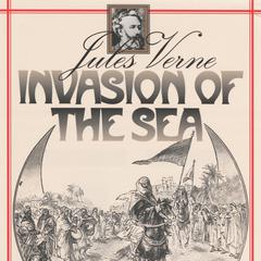 Invasion of the Sea Audiobook, by Jules Verne