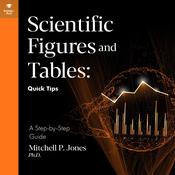 Scientific Figures and Tables: Quick Tips