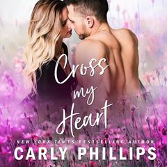 Cross My Heart Audiobook, by Carly Phillips