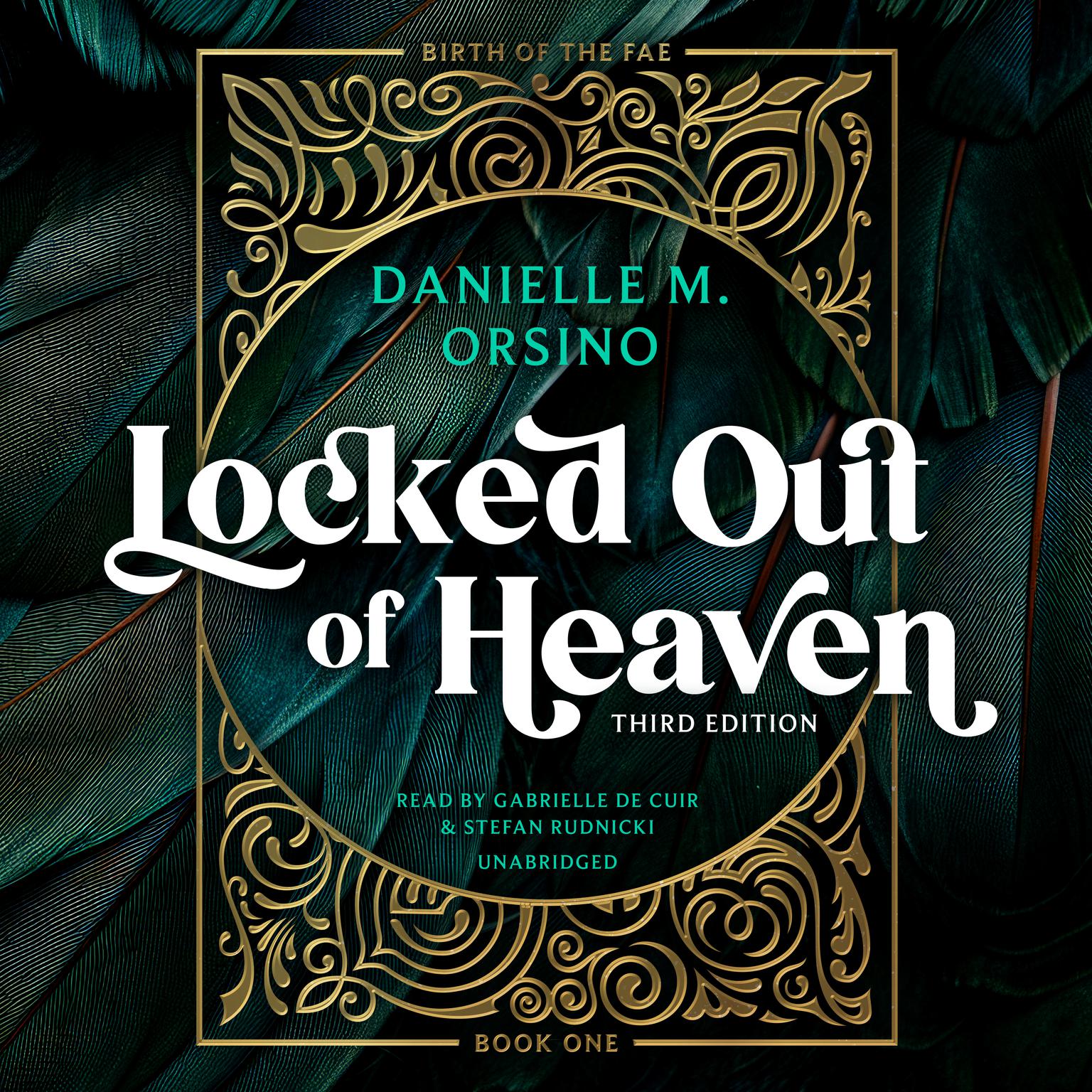 Locked Out of Heaven: Birth of the Fae Volume One, Book One, Third Edition Audiobook, by Danielle M. Orsino