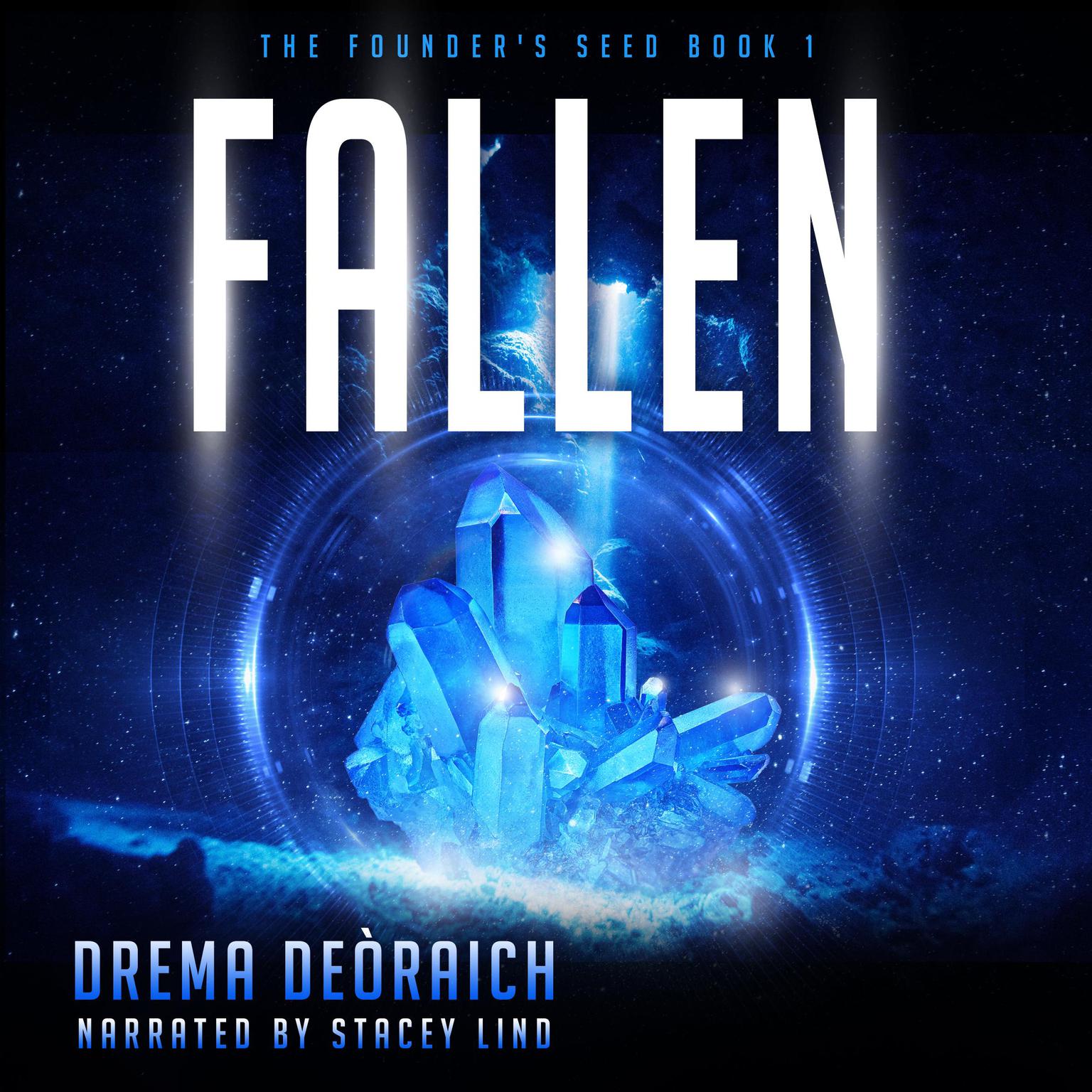 Fallen: The Founders Seed, Book 1 Audiobook, by Drema Deòraich