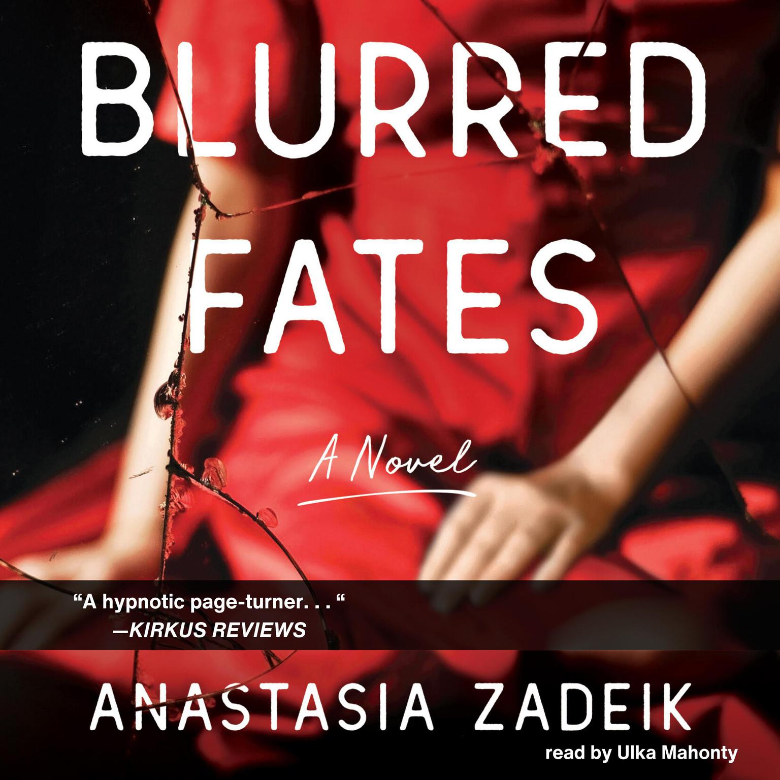 Blurred Fates Audiobook, by Anastasia Zadeik
