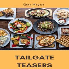 Tailgate Teasers Audiobook, by Gina Meyers