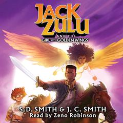 Jack Zulu and the Girl with Golden Wings Audiobook, by S. D. Smith