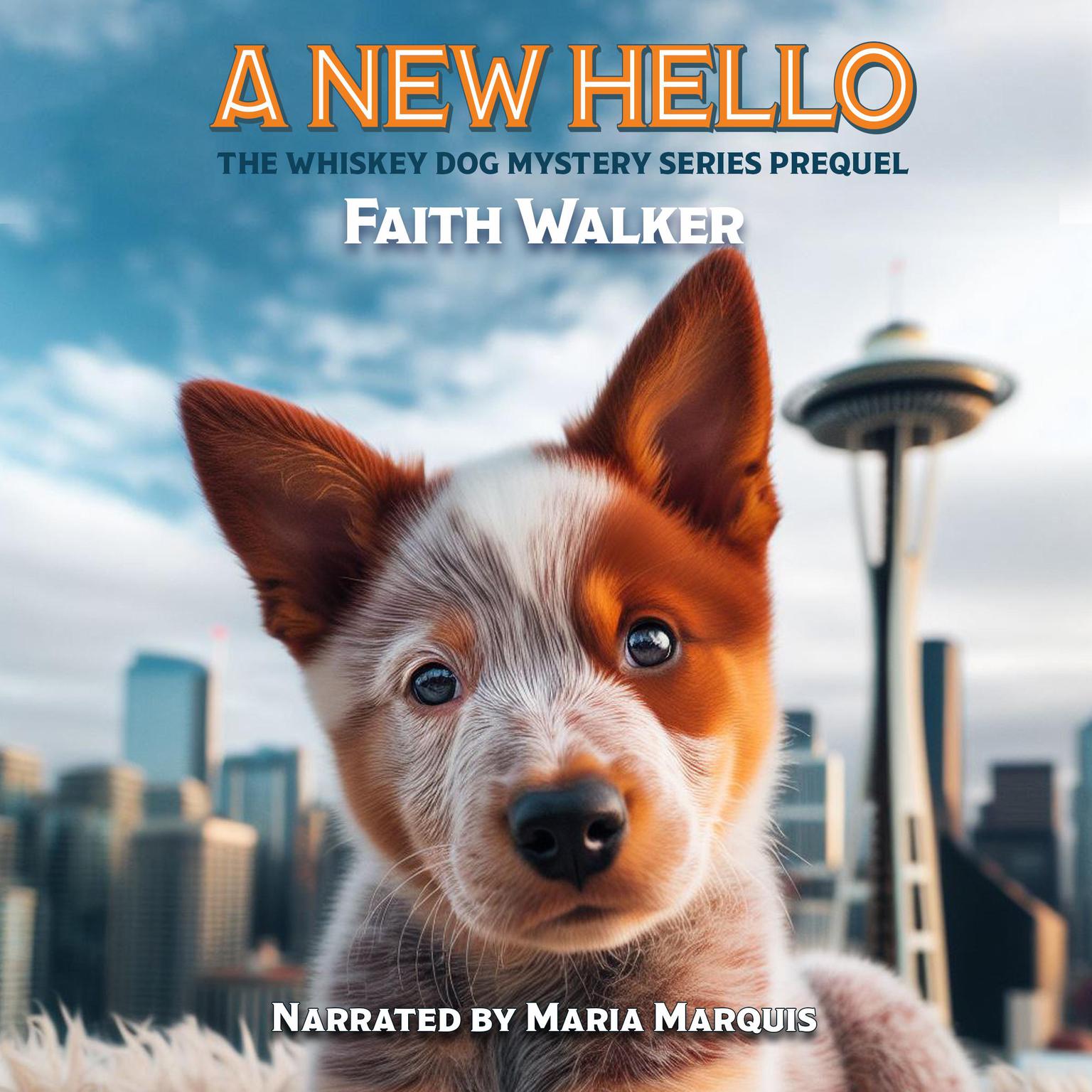 A New Hello: A Prequel to the Whiskey Dog Mystery Series Audiobook, by Faith Walker