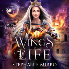 Wings of Life Audiobook, by Stephanie Mirro