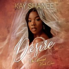 Desire Audiobook, by Kay Shanee