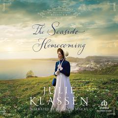 The Seaside Homecoming Audibook, by Julie Klassen