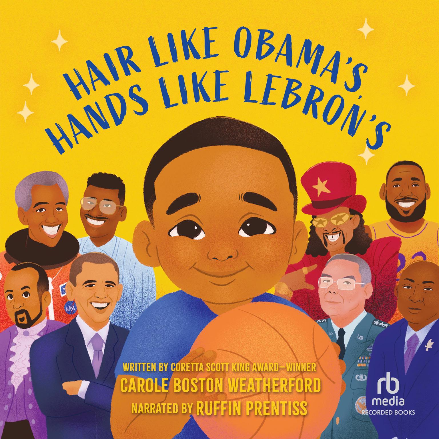 Hair Like Obamas, Hands Like Lebrons: A Picture Book Audiobook, by Carole Boston Weatherford