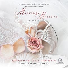 Marriage Matters Audibook, by Cynthia Ellingsen