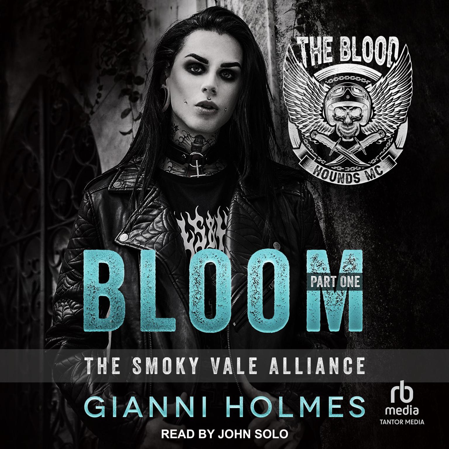 Bloom: Part 1 Audiobook, by Gianni Holmes