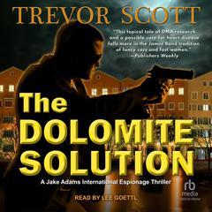 The Dolomite Solution Audibook, by Trevor Scott