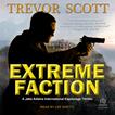 Extreme Faction Audiobook, by Trevor Scott#trevor-scott|