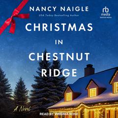 Christmas in Chestnut Ridge: A Novel Audibook, by Nancy Naigle