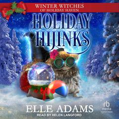 Holiday Hijinks Audibook, by Elle Adams