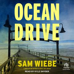 Ocean Drive Audibook, by Sam Wiebe