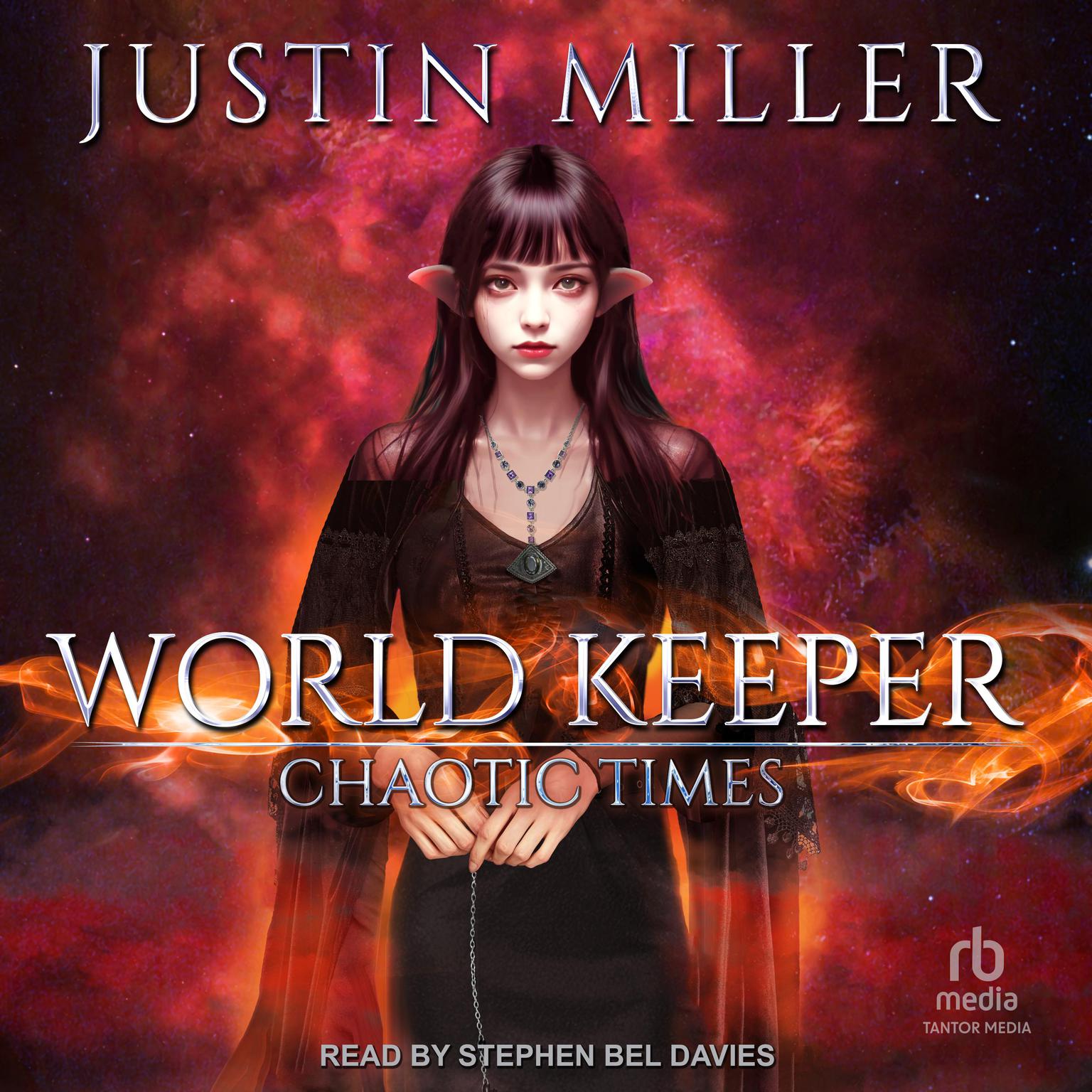 World Keeper: Chaotic Times Audiobook, by Justin Miller