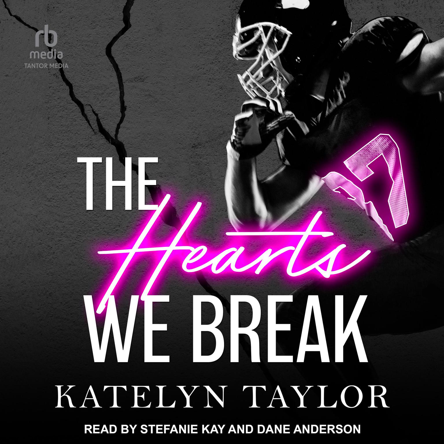 The Hearts We Break Audiobook, by Katelyn Taylor