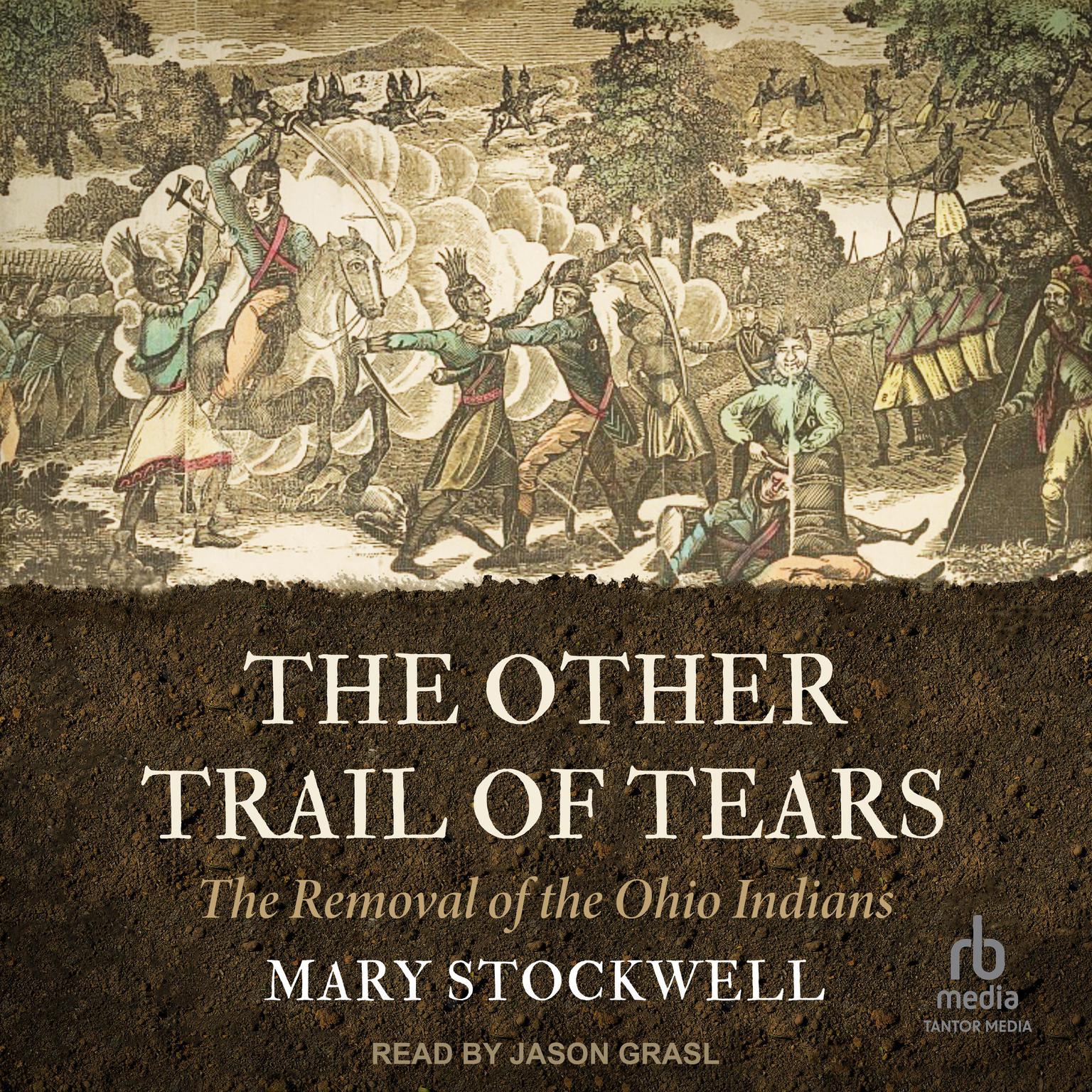 The Other Trail of Tears: The Removal of the Ohio Indians Audiobook, by Mary Stockwell