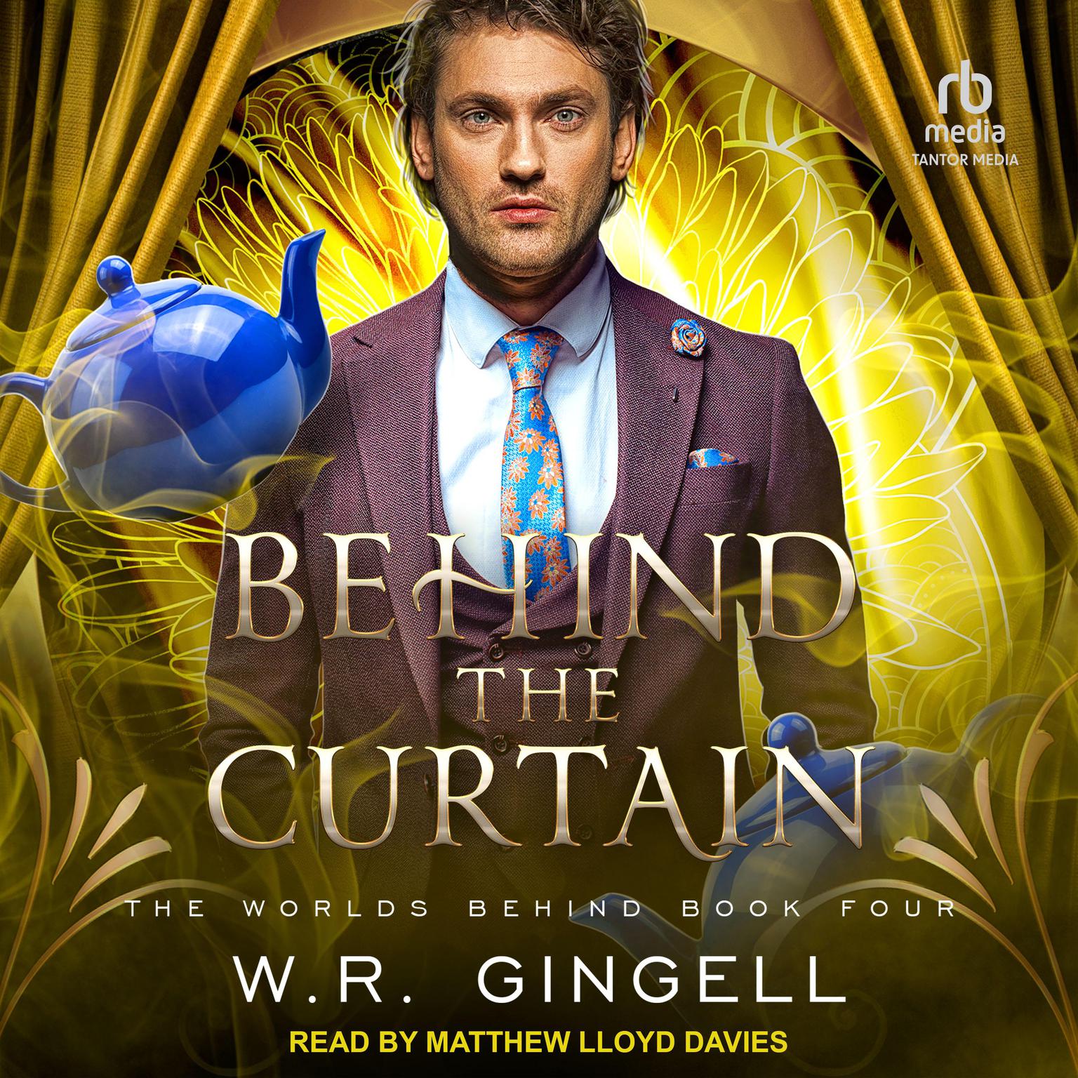 Behind the Curtain Audiobook, by W. R. Gingell