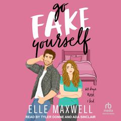 Go Fake Yourself Audibook, by Elle Maxwell