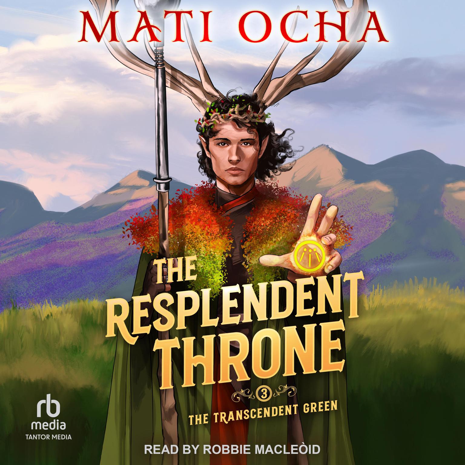 The Resplendent Throne Audiobook, by Mati Ocha