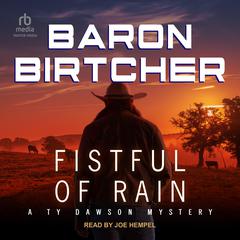 Fistful of Rain Audibook, by Baron Birtcher