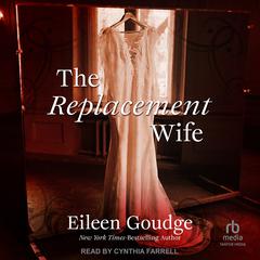 The Replacement Wife Audibook, by Eileen Goudge