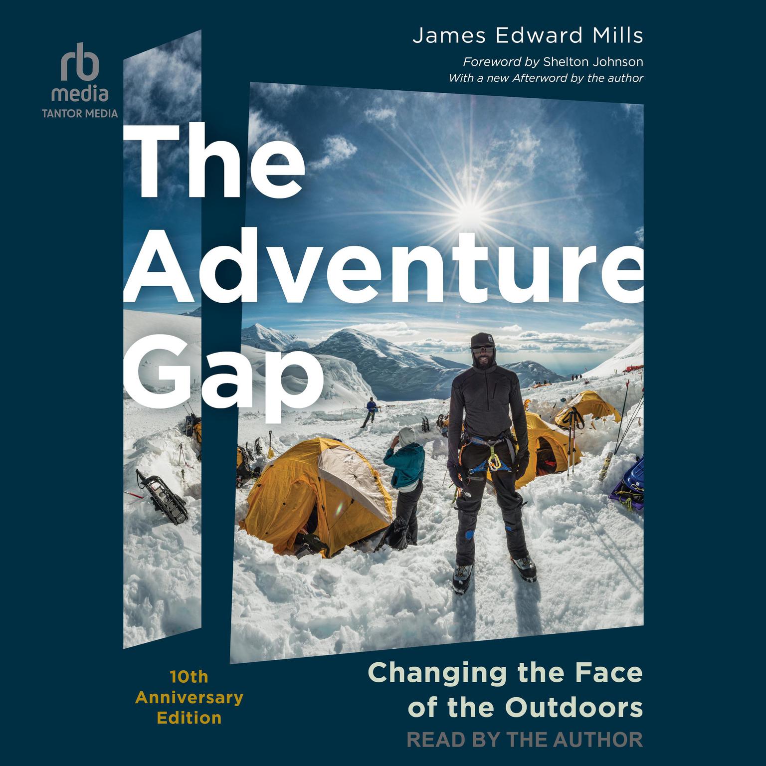 The Adventure Gap: Changing the Face of the Outdoors, 10th Anniversary Edition Audiobook, by James Edward Mills