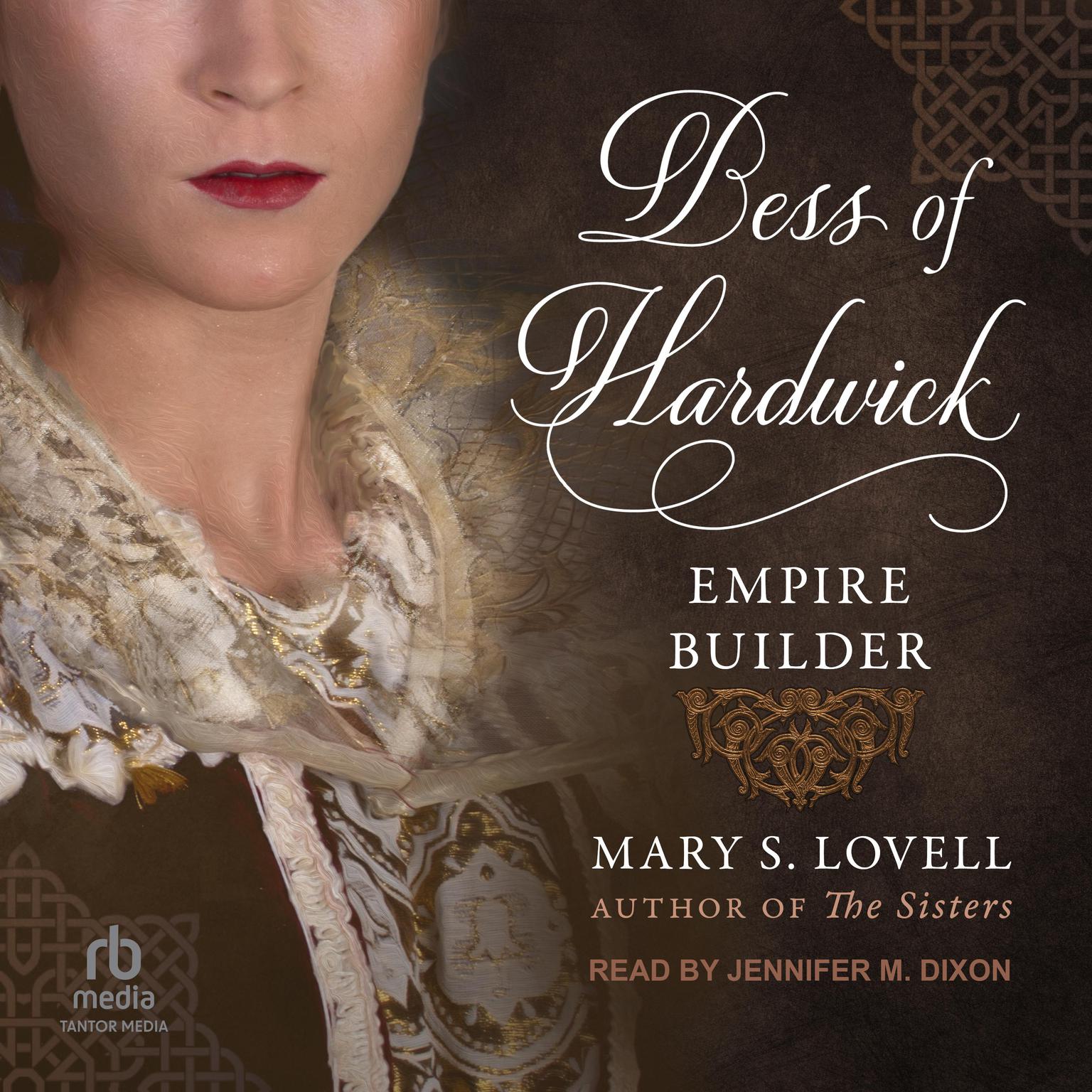 Bess of Hardwick: Empire Builder Audiobook, by Mary S. Lovell