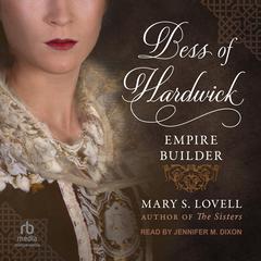 Bess of Hardwick: Empire Builder Audibook, by Mary S. Lovell