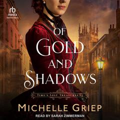 Of Gold and Shadows Audiobook, by Michelle Griep