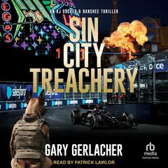 Sin City Treachery Audiobook, by Gary Gerlacher