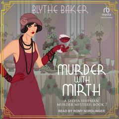 Murder With Mirth Audibook, by Blythe Baker