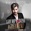 The Grumpy Boss Agreement Audiobook, by Vivian Wood#vivian-wood|