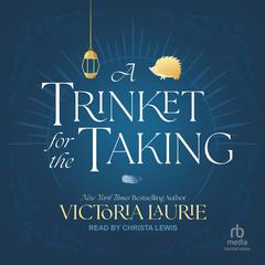 A Trinket for the Taking Audibook, by Victoria Laurie