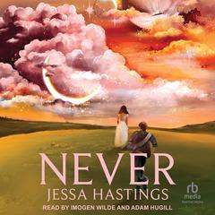 Never Audiobook, by Jessa Hastings
